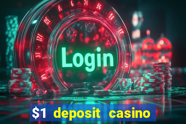 $1 deposit casino 2018 nz